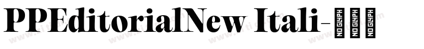 PPEditorialNew Itali字体转换